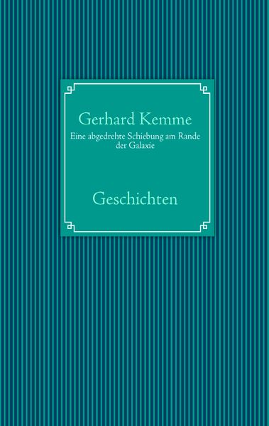 Cover von Eine abgedrehte Schiebung am Rande der Galaxie