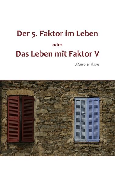 Cover von Der 5. Faktor im Leben oder Das Leben mit Faktor V
