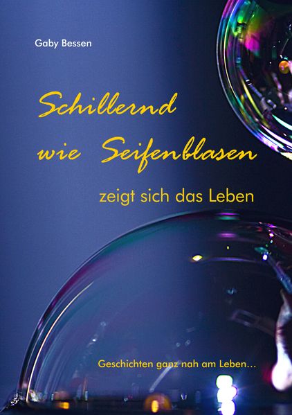 Cover von Schillernd wie Seifenblasen