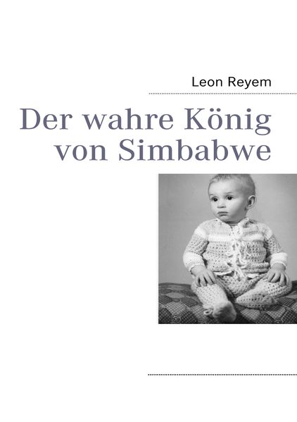Cover von Der wahre König von Simbabwe