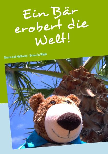 Cover von Ein Bär erobert die Welt!