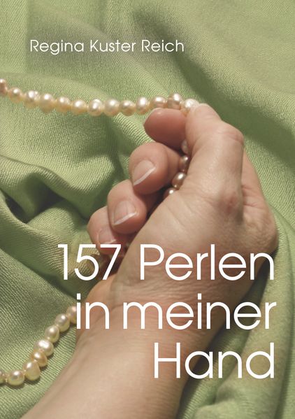 Cover von 157 Perlen in meiner Hand