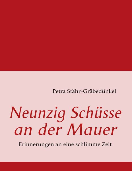 Cover von Neunzig Schüsse an der Mauer