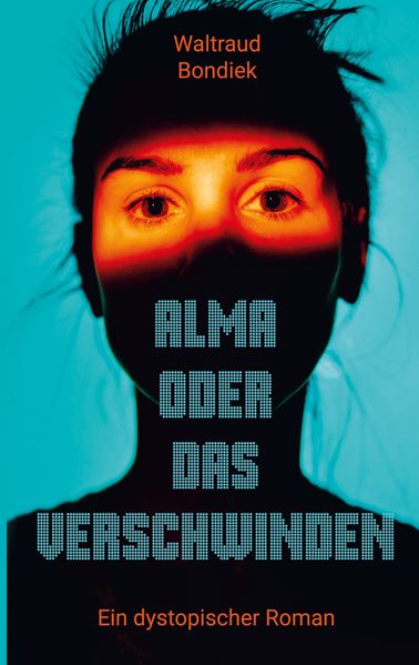 Cover von Alma oder das Verschwinden