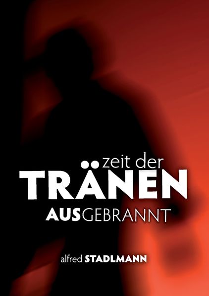 Cover von Zeit der Tränen – Ausgebrannt
