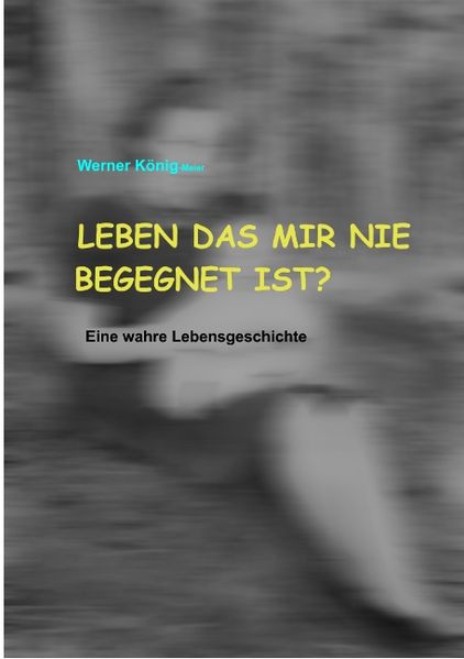 Cover von Leben, das mir nie begegnet ist