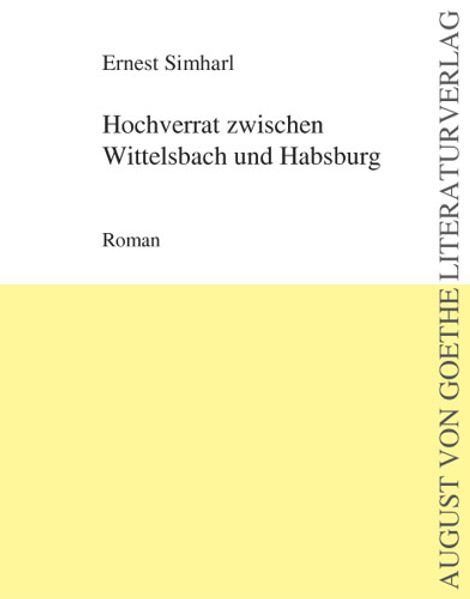 Cover von Hochverrat zwischen Wittelsbach und Habsburg
