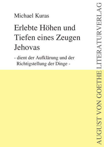 Cover von Erlebte Höhen und Tiefen eines Zeugen Jehovas