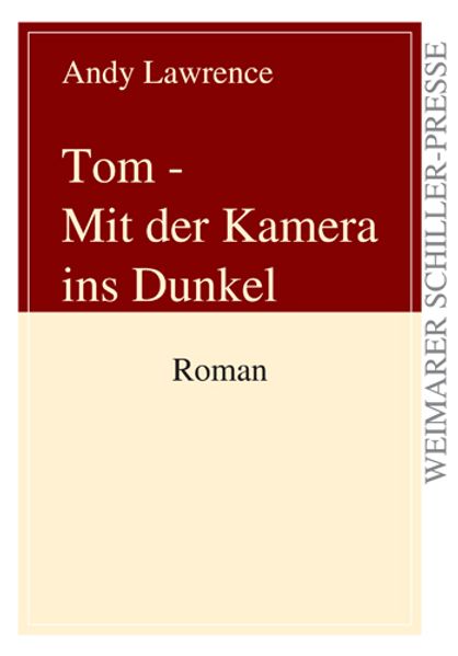 Cover von Tom – Mit der Kamera ins Dunkel