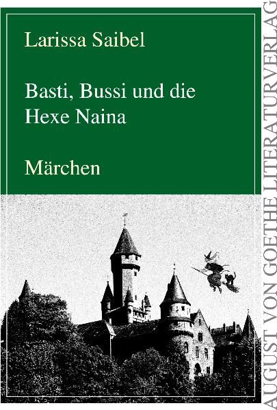 Cover von Basti, Bussi und die Hexe Naina