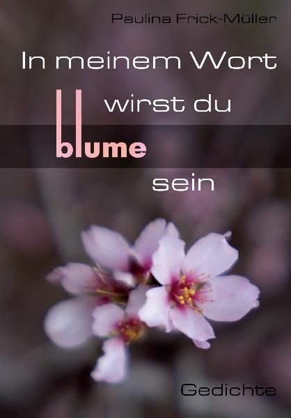 Cover von In meinem Wort wirst du Blume sein