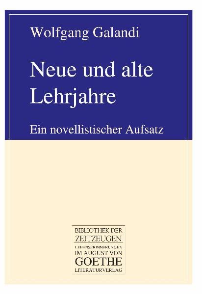 Cover von Neue und alte Lehrjahre