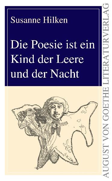 Cover von Die Poesie ist ein Kind der Leere und der Nacht
