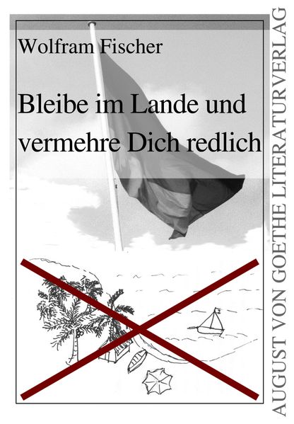 Cover von Bleibe im Lande und vermehre dich redlich!