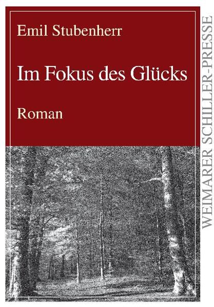 Cover von Im Fokus des Glücks