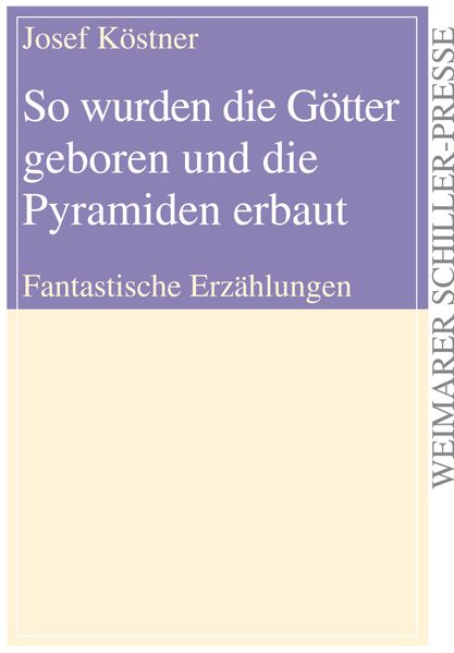 Cover von So wurden die Götter geboren und die Pyramiden erbaut