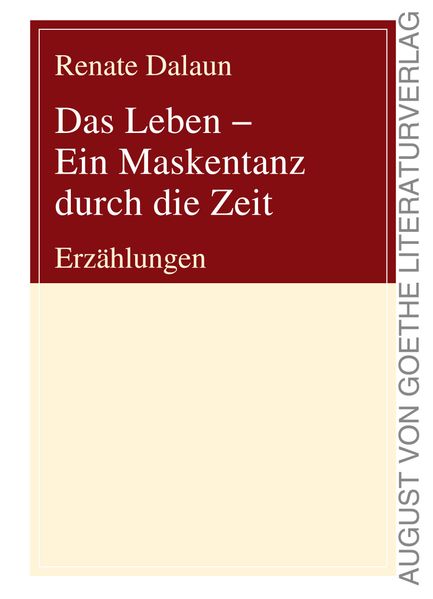 Cover von Das Leben – Ein Maskentanz durch die Zeit