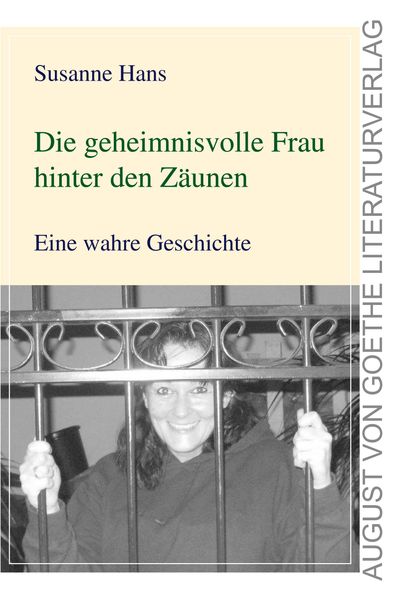 Cover von Die geheimnisvolle Frau hinter den Zäunen