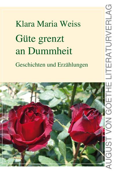 Cover von Güte grenzt an Dummheit