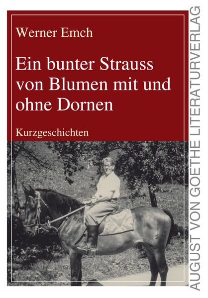 Cover von Ein bunter Strauss von Blumen mit und ohne Dornen