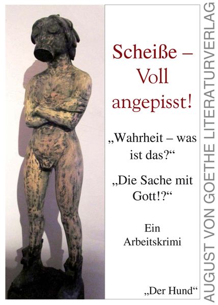 Cover von Scheiße – Voll angepisst!