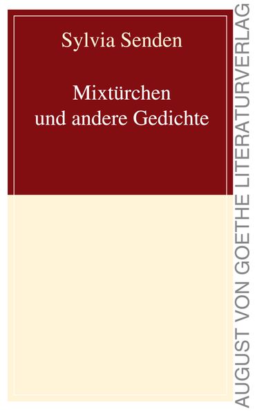 Cover von Mixtürchen und andere Gedichte