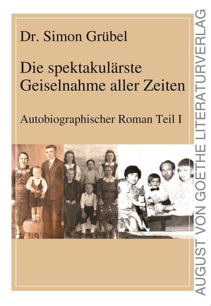Cover von Die spektakulärste Geiselnahme aller Zeiten
