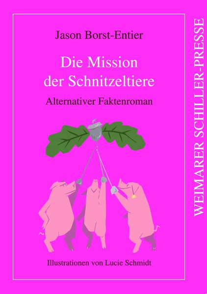 Cover von Die Mission der Schnitzeltiere
