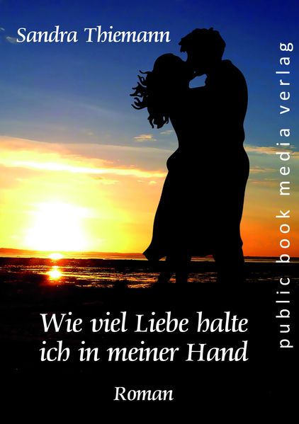 Cover von Wie viel Liebe halte ich in meiner Hand