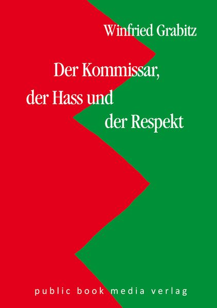 Cover von Der Kommissar, der Hass und der Respekt