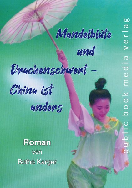 Cover von Mandelblüte und Drachenschwert – China ist anders
