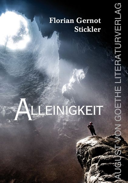 Cover von Alleinigkeit oder: Schatten in der Dunkelheit – von weißen Räumen, weißen Stühlen und der Angst!