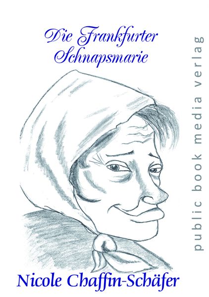 Cover von Die Frankfurter Schnapsmarie