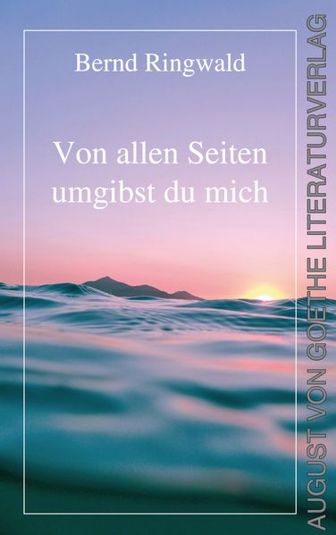 Cover von Von allen Seiten umgibst du mich