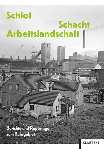 Cover von Schlot, Schacht, Arbeitslandschaft