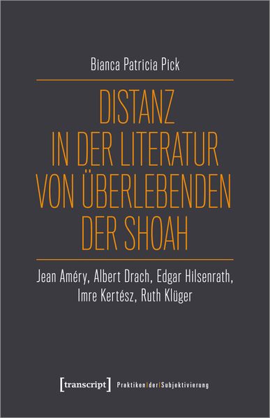 Cover von Distanz in der Literatur von Überlebenden der Shoah