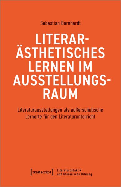 Cover von Literarästhetisches Lernen im Ausstellungsraum