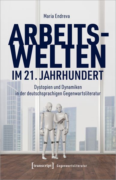 Cover von Arbeitswelten im 21. Jahrhundert