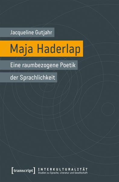 Cover von Maja Haderlap – eine raumbezogene Poetik der Sprachlichkeit