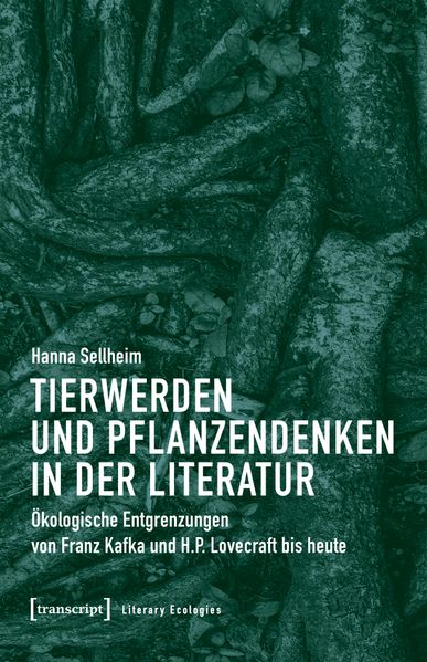Cover von Tierwerden und Pflanzendenken in der Literatur