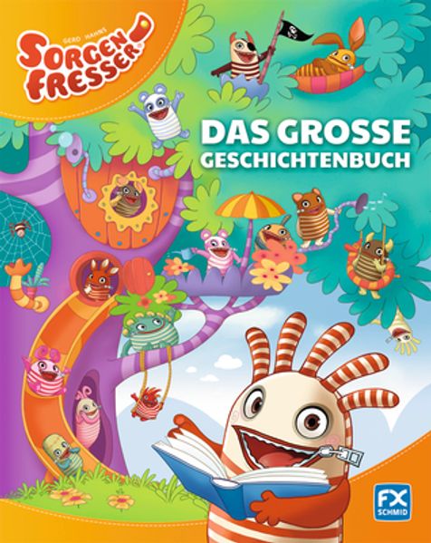 Cover von Gerd Hahns Sorgenfresser: Das große Geschichtenbuch