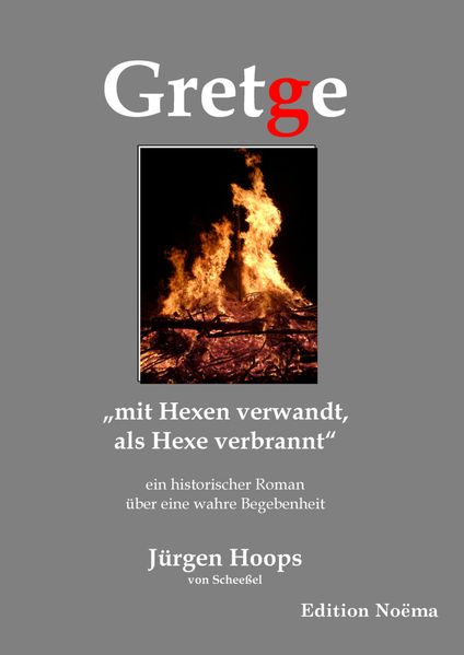 Cover von Gretge. „mit Hexen verwandt, als Hexe verbrannt“
