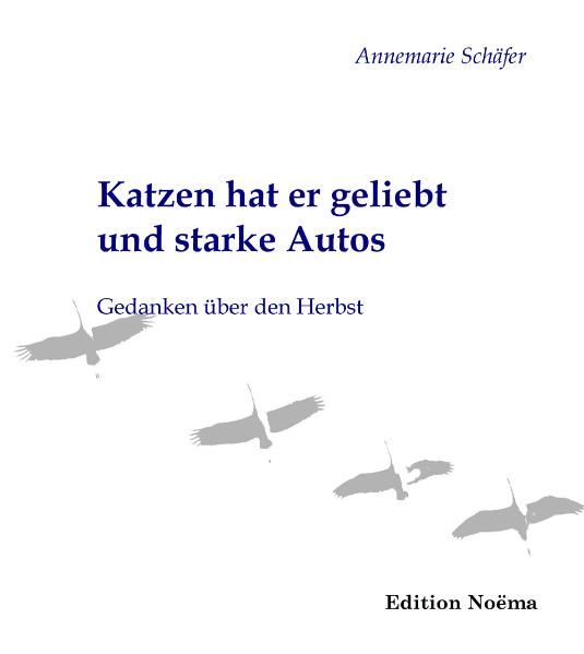 Cover von Katzen hat er geliebt und starke Autos