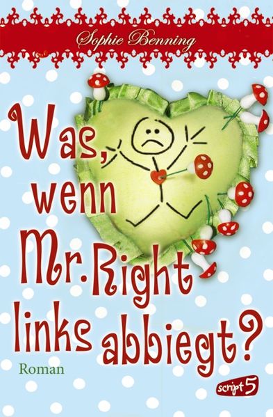 Cover von Was, wenn Mr. Right links abbiegt?