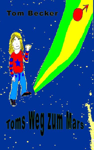 Cover von Toms Weg zum Mars