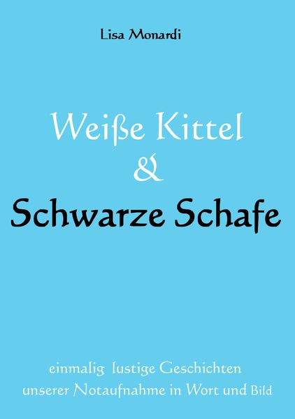 Cover von Weiße Kittel & Schwarze Schafe