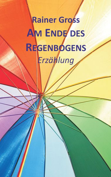 Cover von Am Ende des Regenbogens