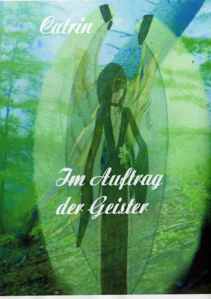 Cover von Catrin im Auftrag der Geister