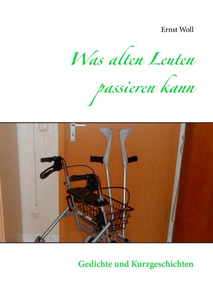 Cover von Was alten Leuten passieren kann