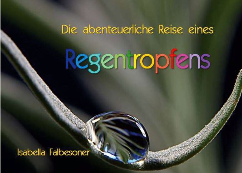 Cover von Die abenteuerliche Reise eines Regentropfens